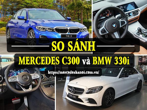 So Sánh Mercedes C300 AMG và BMW 330i M-Sport