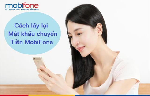 Cách lấy mật khẩu chuyển tiền Mobi