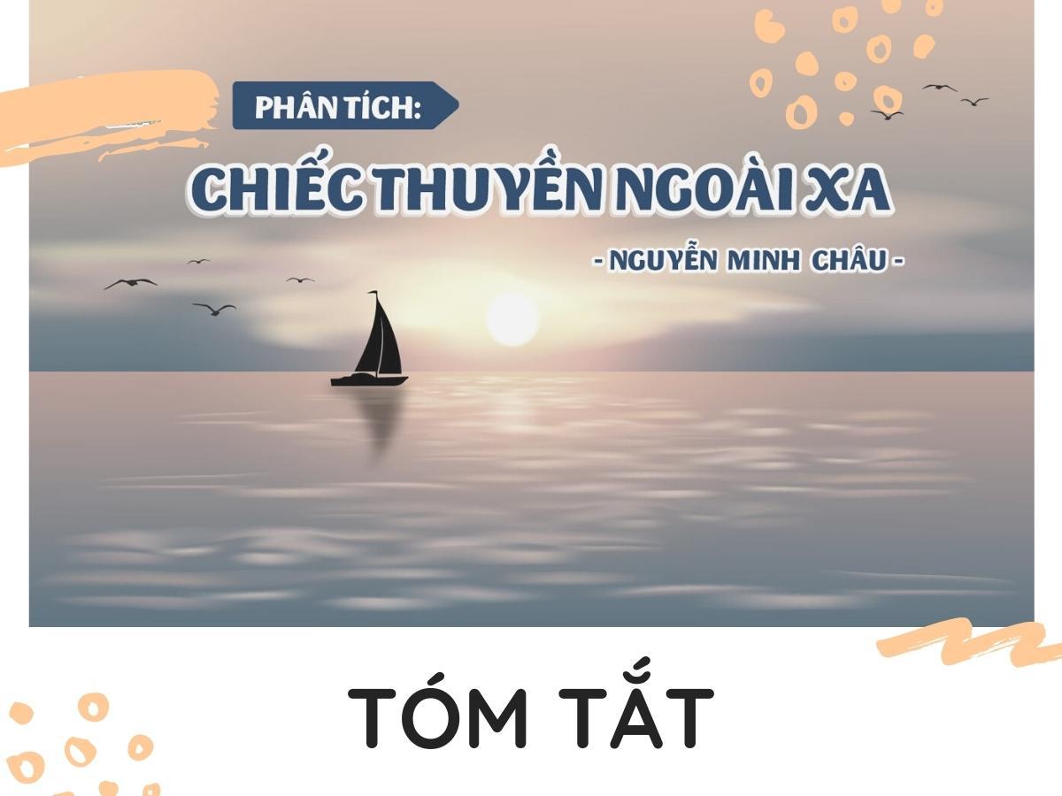 Mẫu tóm tắt Chiếc thuyền ngoài xa - Ngữ Văn 12