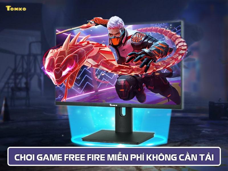 Chơi game Free Fire miễn phí không cần tải về