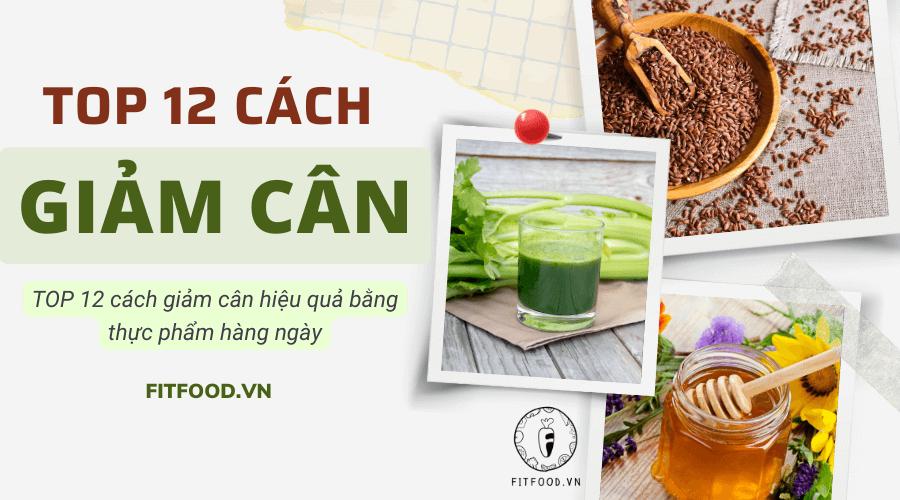 12 CÁCH GIẢM CÂN ĐƠN GIẢN DỄ LÀM TẠI NHÀ MÀ HIỆU QUẢ