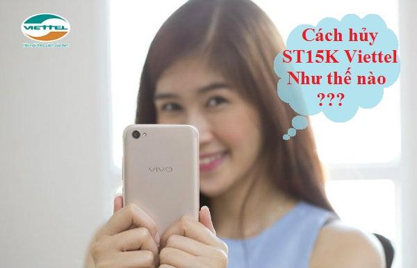 Hướng dẫn Soạn cú pháp Hủy ST15K 3G 4G Viettel