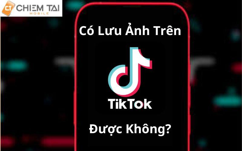 Cách lưu ảnh trên TikTok không dính logo ĐƠN GIẢN nhất