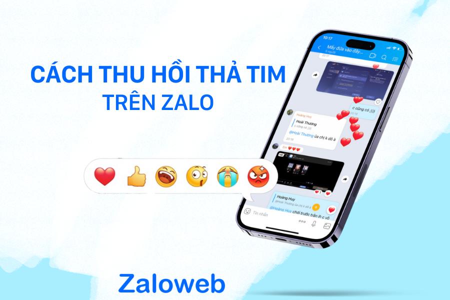 Cách thu hồi thả tim trên Zalo khi vô tình thả nhầm