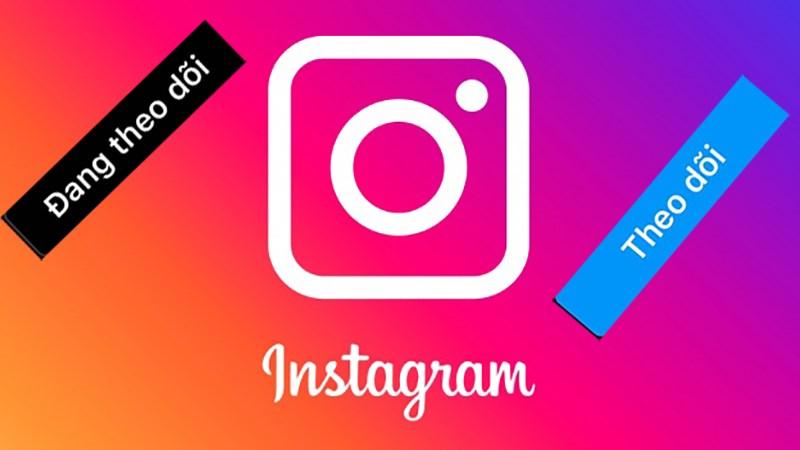 Cách bỏ theo dõi trên Instagram bằng điện thoại, máy tính cực đơn giản, nhanh chóng