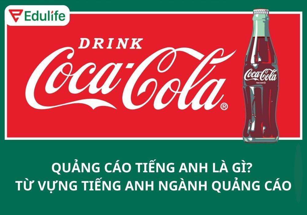 Quảng cáo tiếng Anh là gì? Từ vựng tiếng Anh ngành quảng cáo 