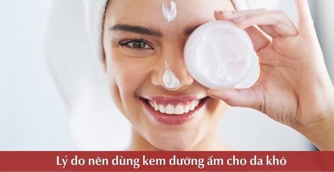 Tại sao cần dùng kem dưỡng ẩm cho da khô?