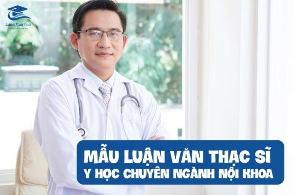 [TRỌN BỘ] 30+ Mẫu Luận Văn Thạc Sĩ Y Học Theo Từng Chuyên Ngành