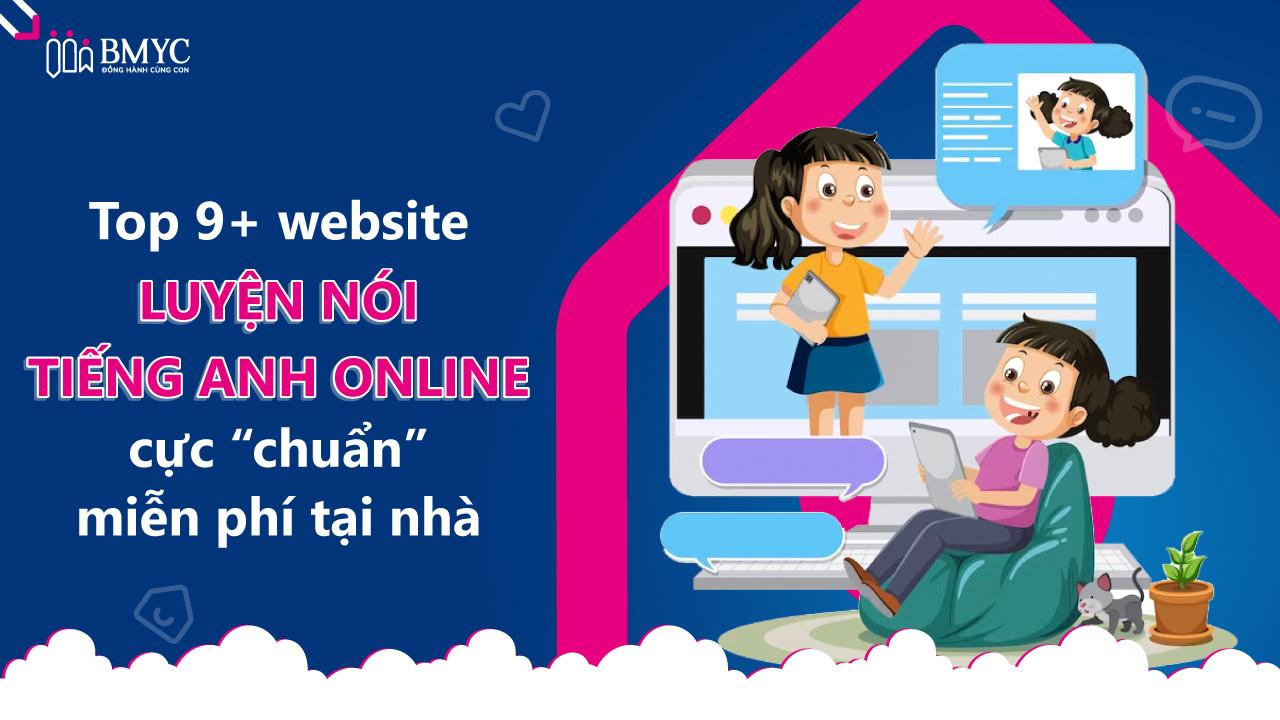 Top 9+ website luyện nói tiếng anh online cực “chuẩn” miễn phí tại nhà