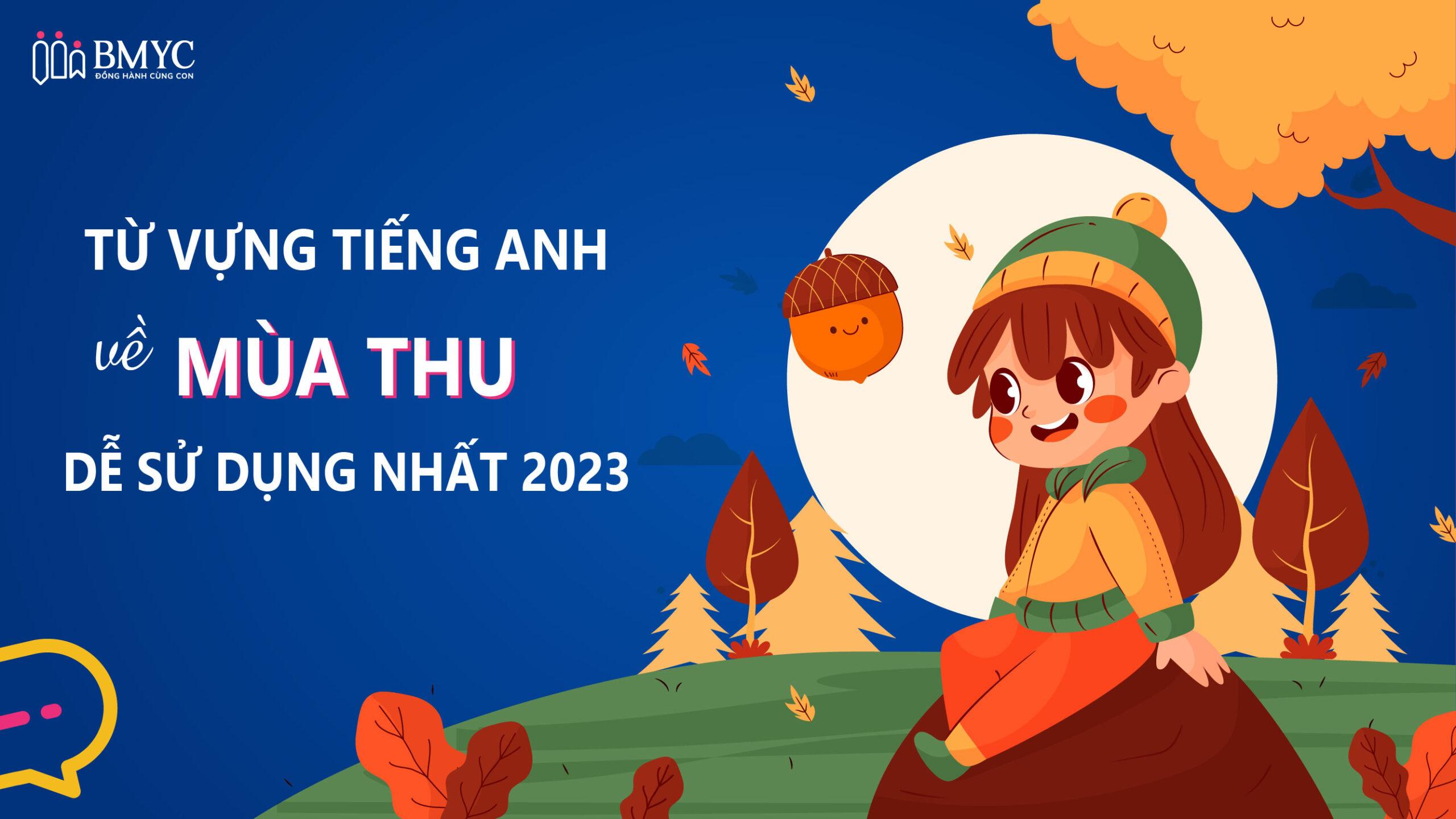 FULL từ vựng về mùa thu tiếng Anh dễ sử dụng nhất 2024