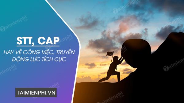 Tổng hợp Stt hay công việc, câu nói hay về nghề nghiệp