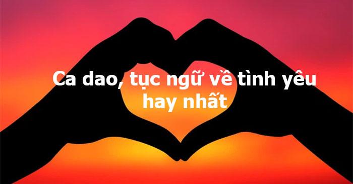 Tục ngữ về tình yêu hay nhất