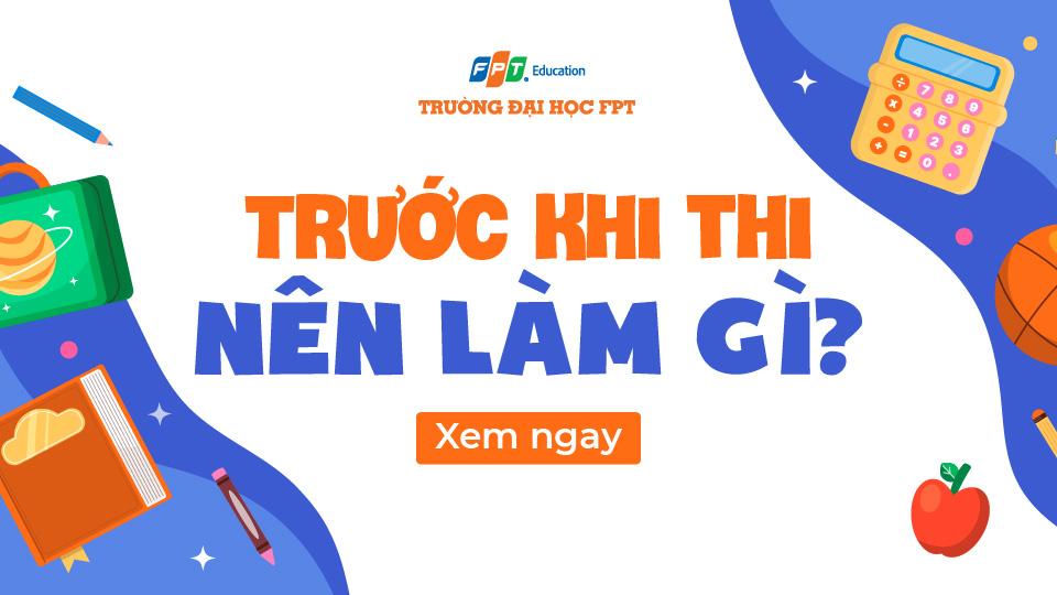 1 ngày trước khi thi nên làm gì để may mắn?