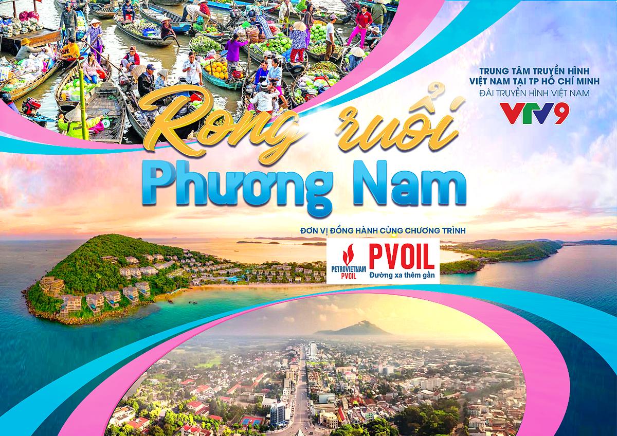 Rong Ruổi Phương Nam - Khám phá hành trình đầy xúc cảm trong lòng đất phương Nam