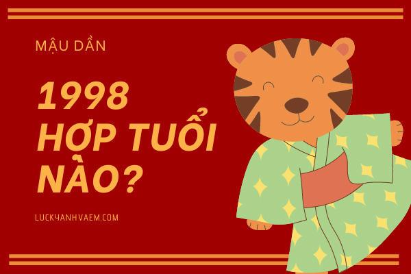 Mậu Dần 1998 hợp tuổi gì? Hợp với màu nào?