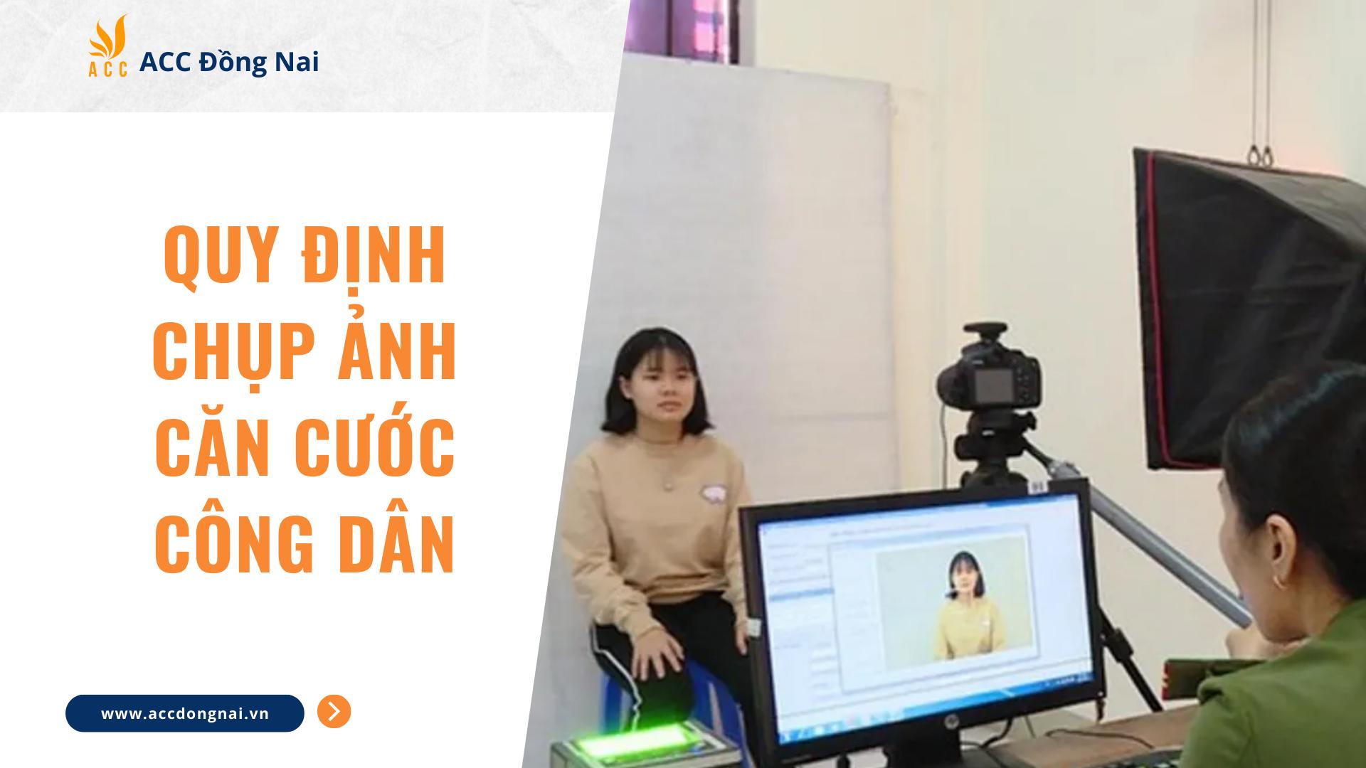 Quy định chụp ảnh căn cước công dân