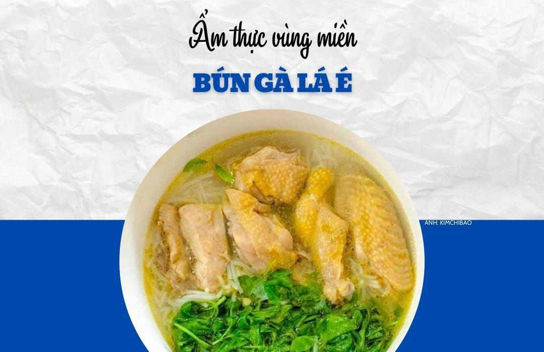 Đổi vị bữa trưa với bún gà lá é