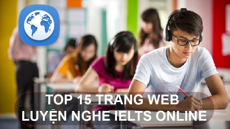 TOP 15 trang web luyện nghe IELTS online miễn phí, tốt nhất.