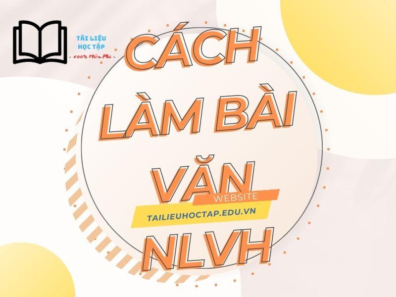 Nghị luận văn học là gì? Cách bài văn NLVH đạt điểm 10