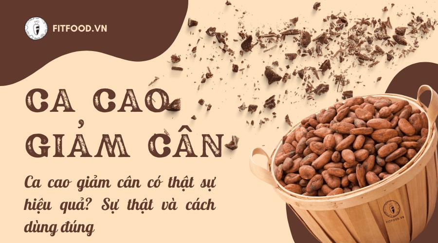 Ca cao giảm cân