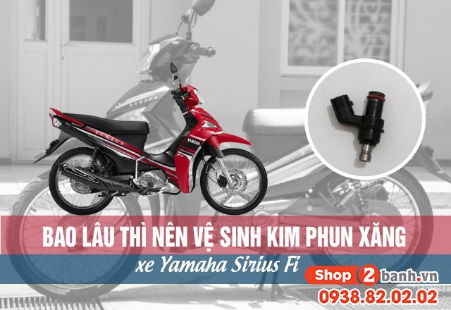 Bao lâu thì nên vệ sinh kim phun xăng xe Sirius Fi?