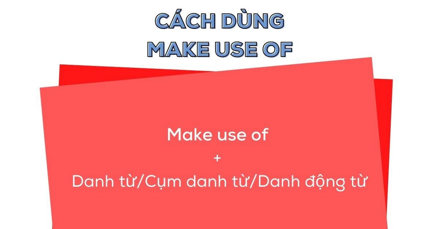 Make use of | Cấu trúc và cách dùng trong tiếng Anh